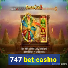 747 bet casino